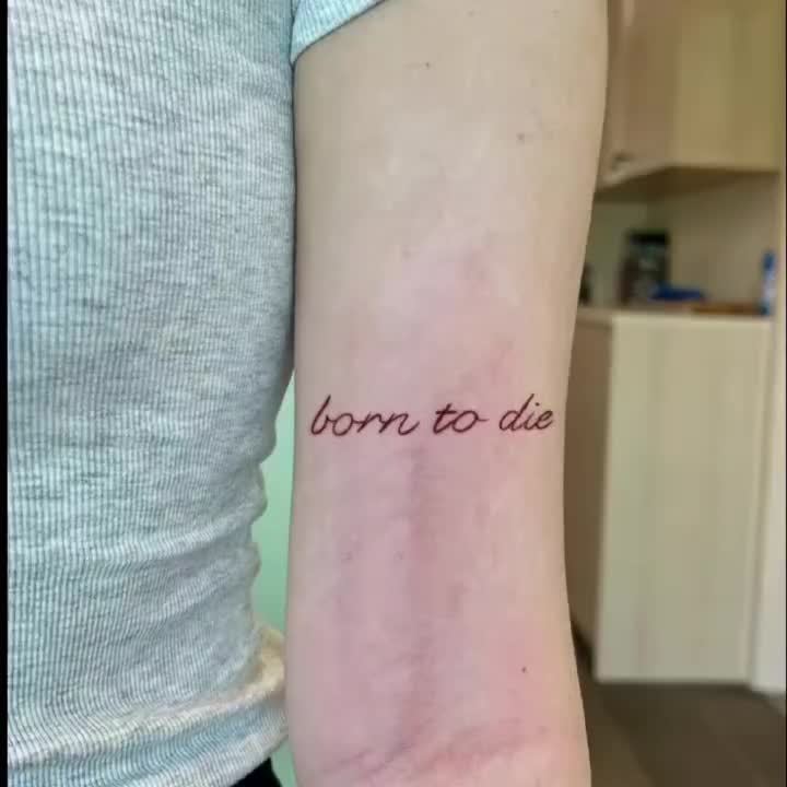 Born To Die Tattoo