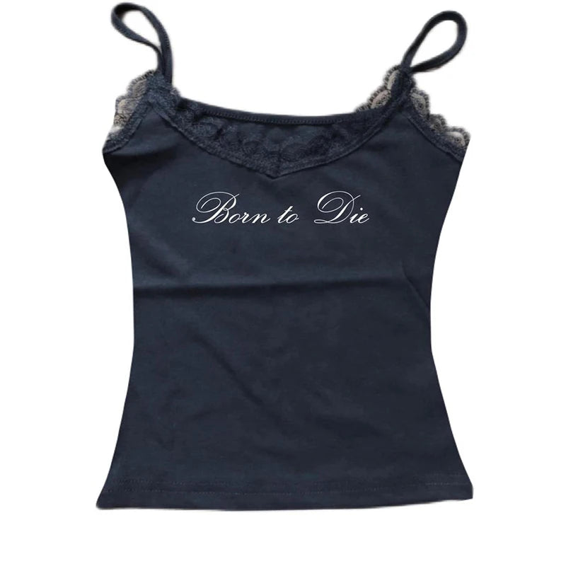 Born To Die Cami
