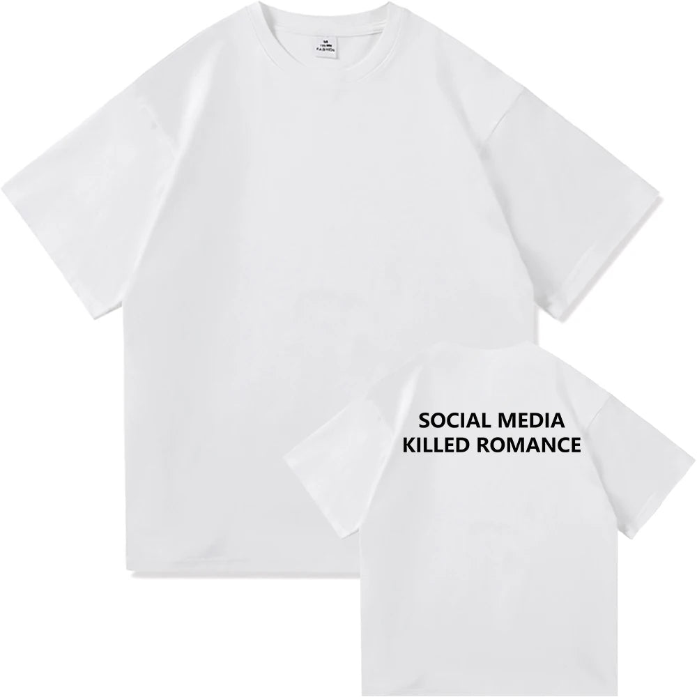 Social Media Killed Romance T Shirt