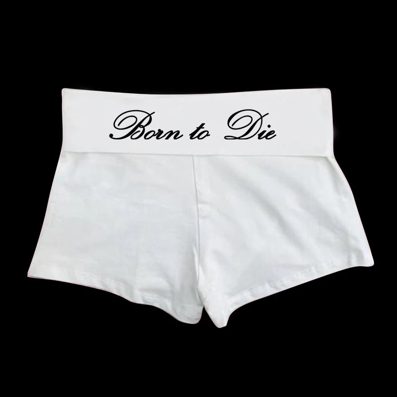 Born To Die Hip Shorts