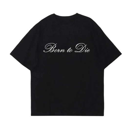 Born To Die Oversized Tee