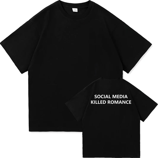 Social Media Killed Romance T Shirt