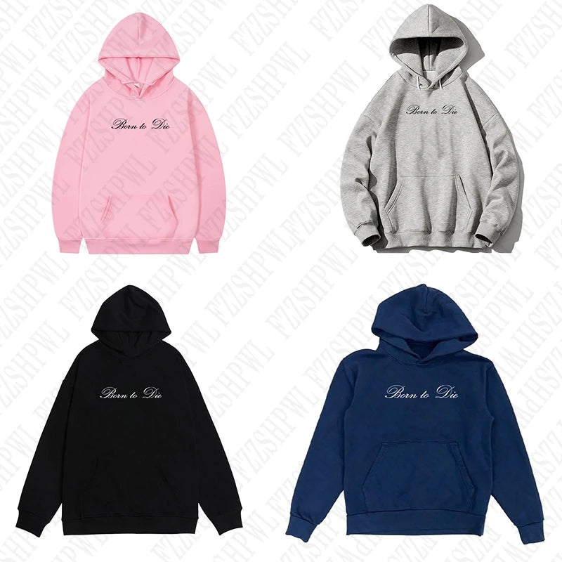 Born To Die Hoodie